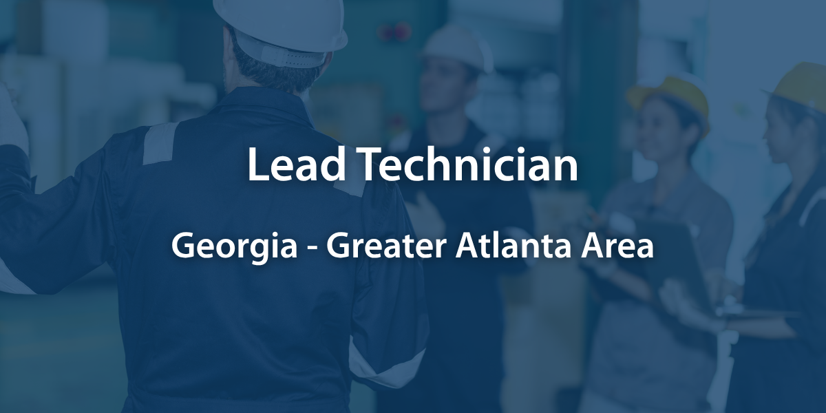 Lead Technician - Greater Atlanta Area - Georgia