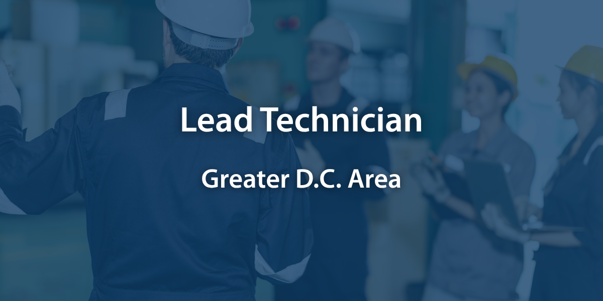 Lead Technician - Greater D.C. Area