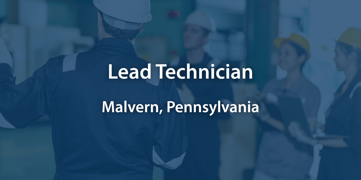 Lead Technician - Malvern, PA