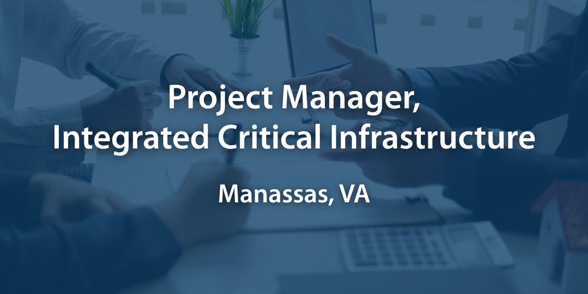 Project Manager, ICI - Manassas, VA